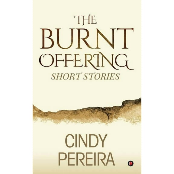 The Burnt Offering : Short Stories