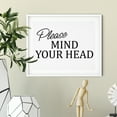thumbnail image 2 of Please Mind Your Head 5 x 7 UNFRAMED Print Business & Events Decor Wall Art, 2 of 3