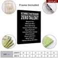 thumbnail image 2 of 10 Things That Require Zero Talent - Motivational Wall Art Print  Inspirational Quote Decor for Home, Office, Or Gym  Leadership And Encouragement Gift, 2 of 6