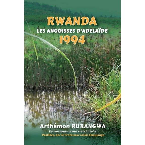 Rwanda 1994: Les Angoisses d'Adelaïde (Paperback)