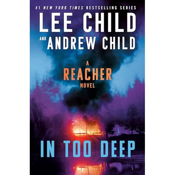 Pre-Owned In Too Deep: A Reacher Novel (Hardcover) 0593725808 9780593725801