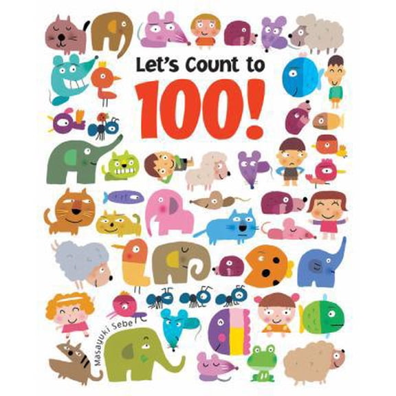 Pre-Owned Let's Count to 100! (Paperback) 1554538130 9781554538133