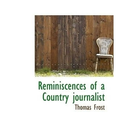 Reminiscences of a Country Journalist