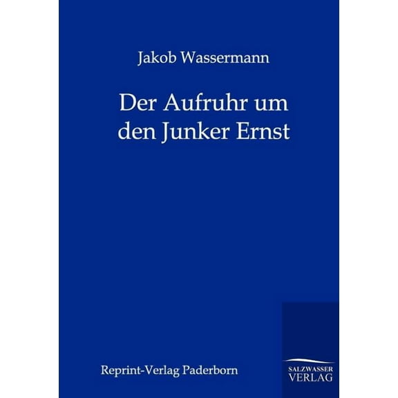 Der Aufruhr um den Junker Ernst (Paperback)