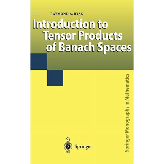 Springer Monographs in Mathematics Introduction to Tensor Products of Banach Spaces, (Hardcover)