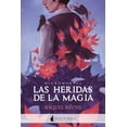 thumbnail image 1 of Libro Las Heridas De La Magia Tapa Blanda, Autor Raquel Brune, Editorial Nocturna Ediciones, 1 of 2