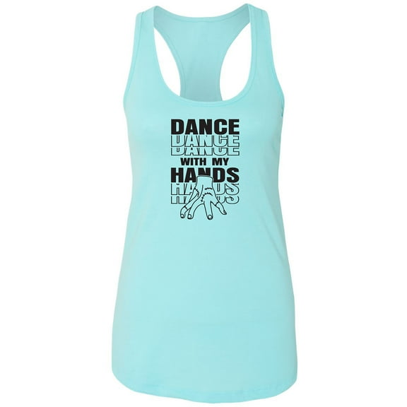 Dance With My Hands Racerback Tank