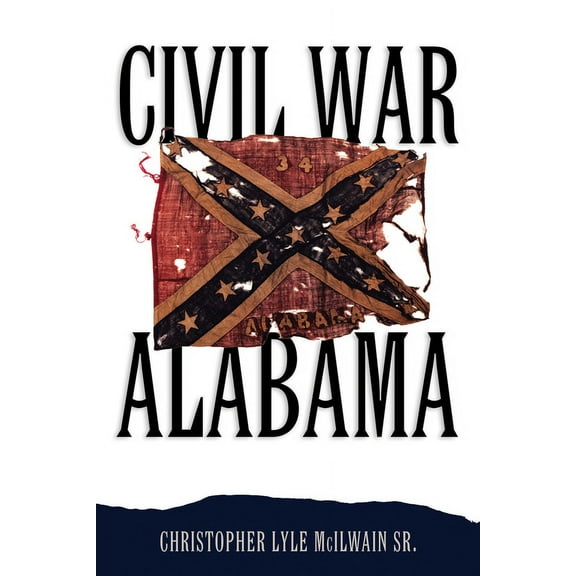 Civil War Alabama (Edition 1) (Paperback)