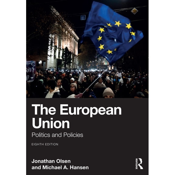 The European Union: Politics and Policies, (Paperback)