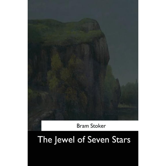 The Jewel of Seven Stars Paperback 1544708432 9781544708430 Bram Stoker