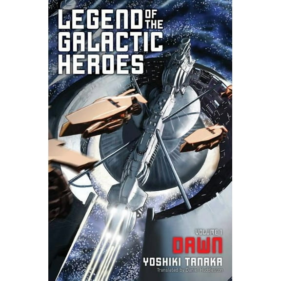 Legend of the Galactic Heroes Legend of the Galactic Heroes, Vol. 1, Book 1, (Paperback)