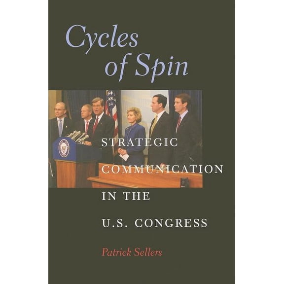 Communication, Society and Politics Cycles of Spin, (Paperback)