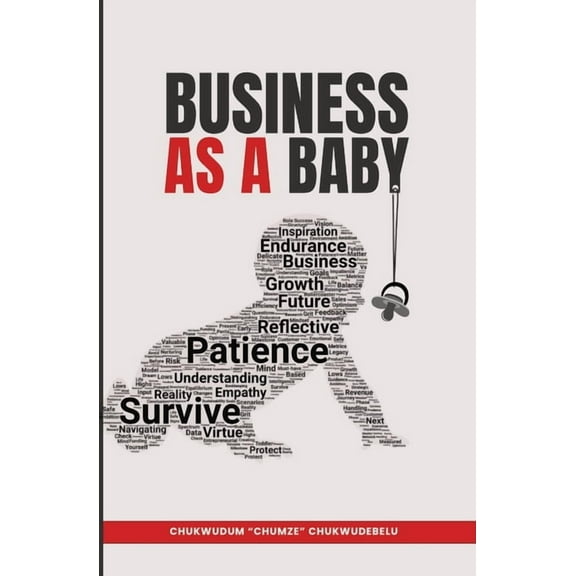 Baabseries Business as a Baby: Nurturing your Business from Infancy to Success, Book 1, (Paperback)