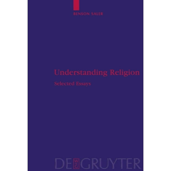 Religion and Reason Understanding Religion: Selected Essays, Book 48, (Hardcover)