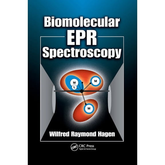 Biomolecular EPR Spectroscopy, (Paperback)