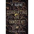thumbnail image 1 of Corrupting the Innocent: A Dark Mafia Romance (The Mafia Academy Series, 2), 1 of 2