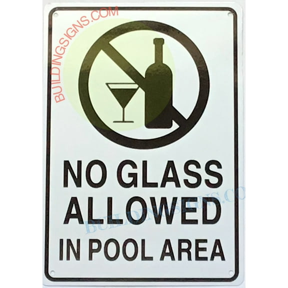 NO GLASS ALLOWED IN POOL AREA SIGN(7x10,BLACK,ALUMINUM) -ref19722