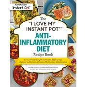 Le livre de recettes de régime anti-inflammatoire "I Love My Instant Pot®" PAPIER 2019