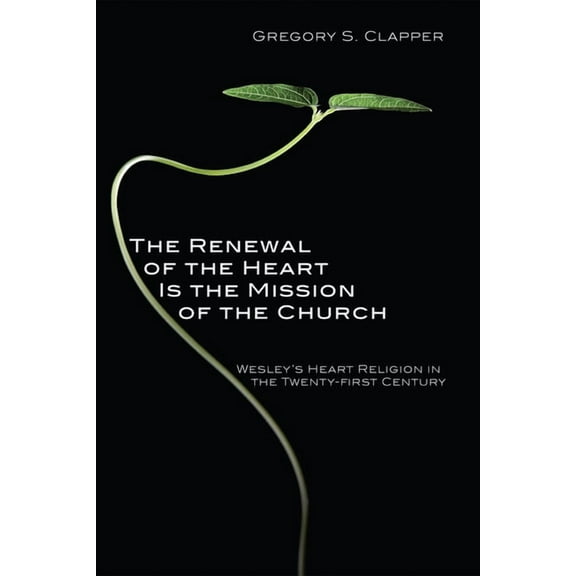 The Renewal of the Heart Is the Mission of the Church (Paperback)