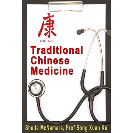 Traditional Chinese Medicine - eBook (Best Traditional Chinese Medicine Schools)