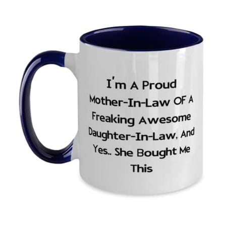 

I m A Proud Mother-In-Law OF A Freaking Awesome. Two Tone 11oz Mug Mother-in-law Present From Daughter Inappropriate Cup For Mom