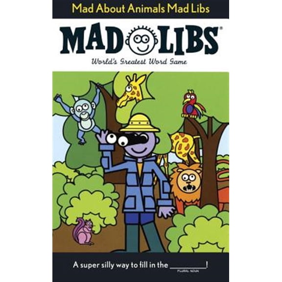 Pre-Owned Mad About Animals Mad Libs: World's Greatest Word Game Paperback