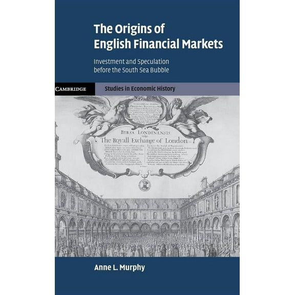 Cambridge Studies in Economic History -  The Origins of English Financial Markets, (Hardcover)