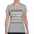 thumbnail image 1 of Tee Hunt I Paused My Game to Be Here Funny Gamer ChristmasWomen's T-Shirt Ugly Sweater Theme Xmas Party Gaming Console Nerd, Gray, X-Large, 1 of 5