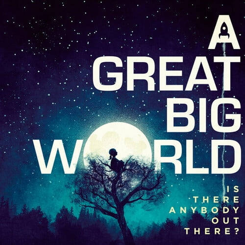 A Great Big World - Is There Anybody Out There - Music & Performance - CD