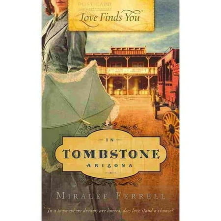 Love Finds You in Tombstone Arizona