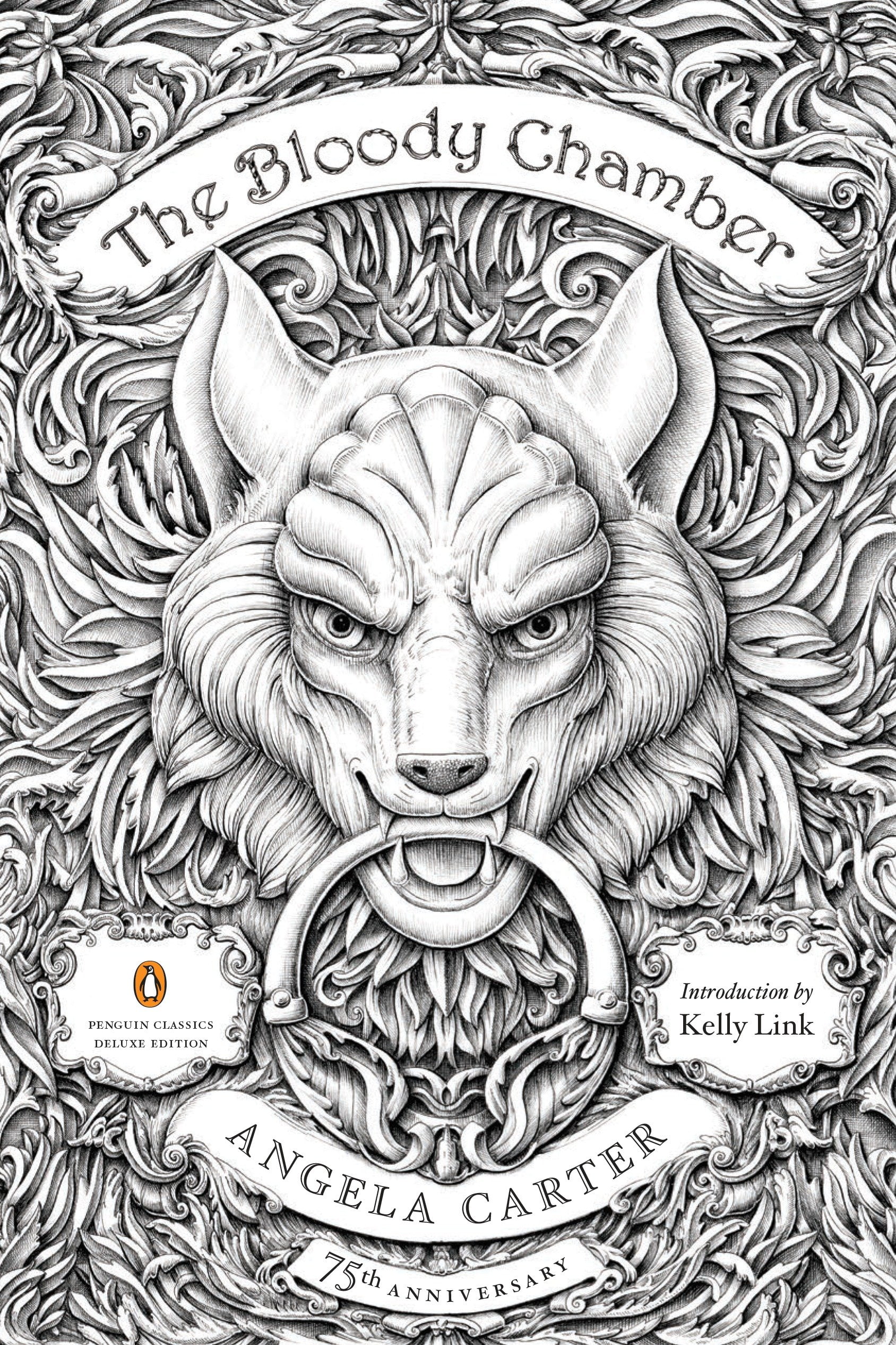 The Bloody Chamber And Other Stories 75thAnniversary Edition (Penguin Classics Deluxe