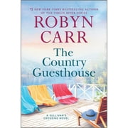 ROBYN CARR The Country Guesthouse: A Sullivan's Crossing Novel (Paperback)