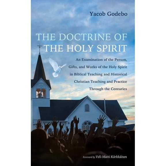 The Doctrine of the Holy Spirit, (Hardcover)