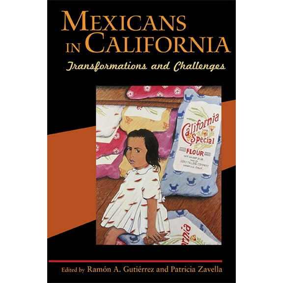 Mexicans in California: Transformations and Challenges, (Paperback)