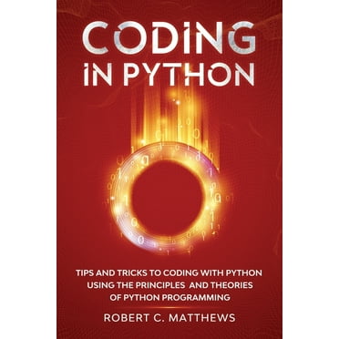 Coding with Python: Coding with Python : Advanced Methods and ...