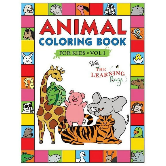 Animal Coloring Book for Kids with The Learning Bugs Vol.1: Fun Children's Coloring Book for Toddlers & Kids Ag, (Paperback)