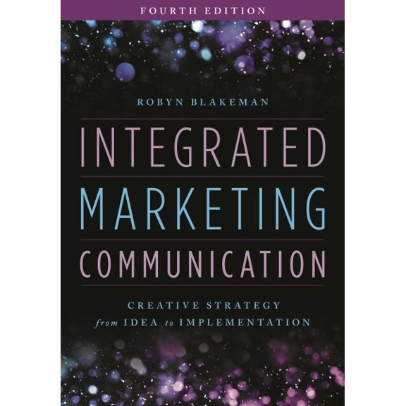 Pre-Owned Integrated Marketing Communication: Creative Strategy from Idea to Implementation