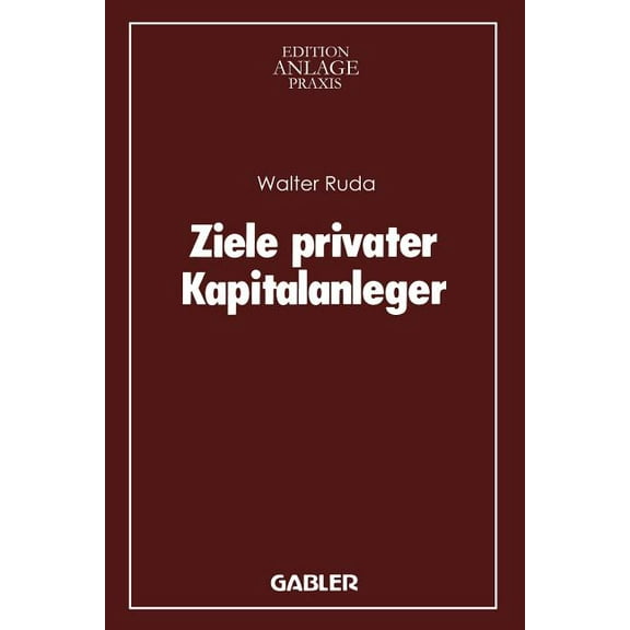 Ziele Privater Kapitalanleger, (Paperback)