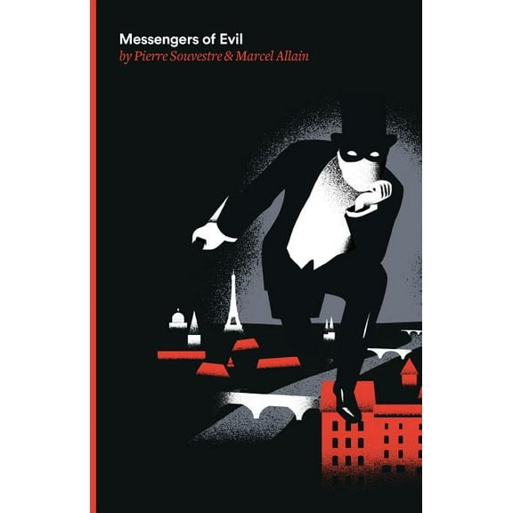 Fantomas Messengers of Evil: Being the Third of the Series of Fantomas Detective Tales, Book 3, (Paperback)