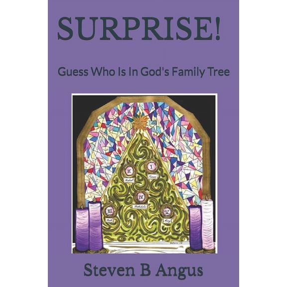 Surprise!: Guess Who Is In God's Family Tree, (Paperback)