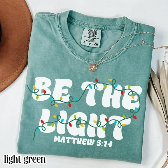 Comfort Colors Be the Light Unisex T-Shirt, Christian Christmas Holiday Tee