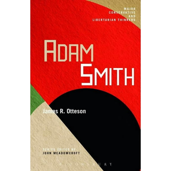 Major Conservative and Libertarian Think Adam Smith, (Paperback)