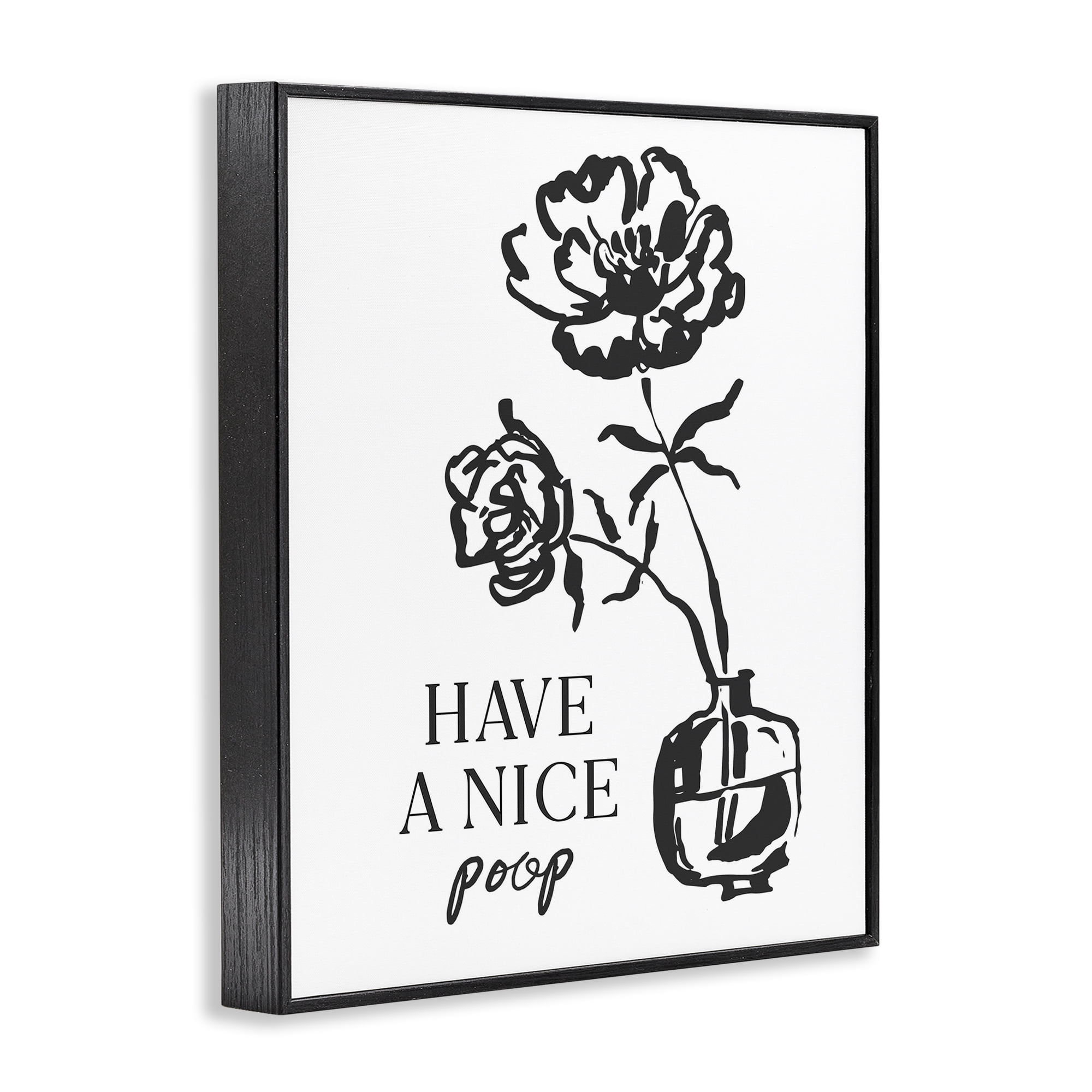 Stupell Industries Have A Nice Poop Black Framed Giclee Art, design by Lettered and Lined