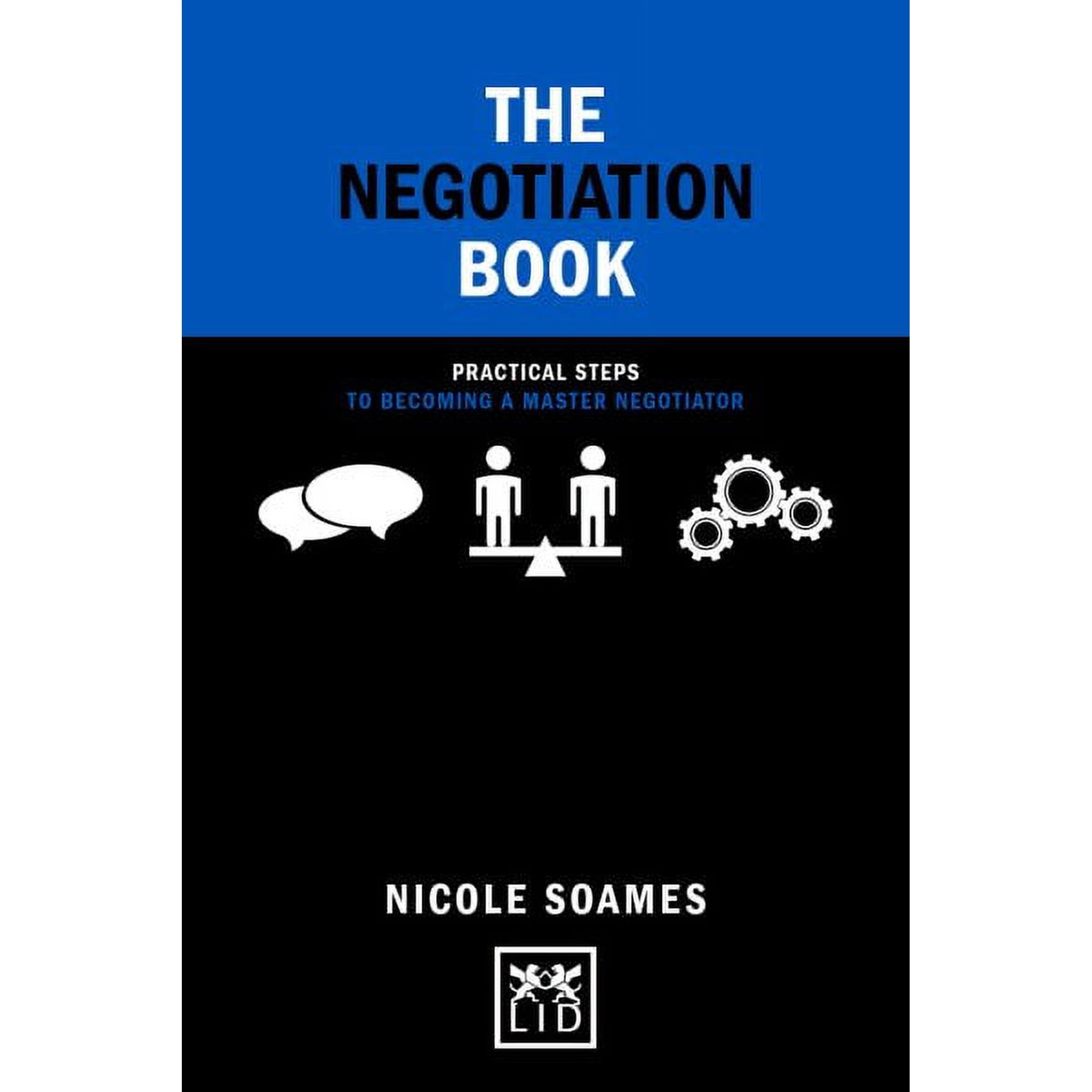 Concise Advice: The Negotiation Book : Practical Steps to Becoming a Master Negotiator (Hardcover)