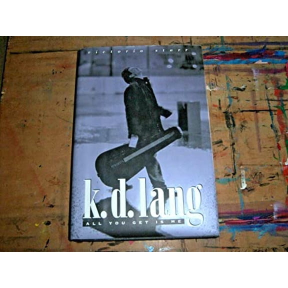 Pre-Owned K.D. Lang: All You Get Is Me Paperback