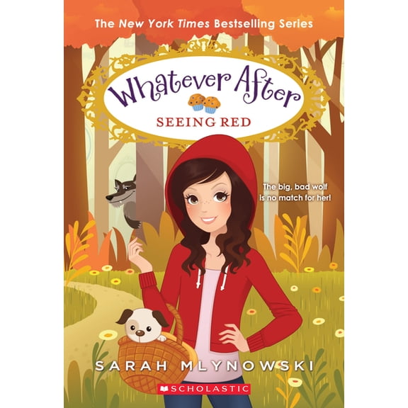 Whatever After Seeing Red (Whatever After #12): Volume 12, Book 12, (Paperback)