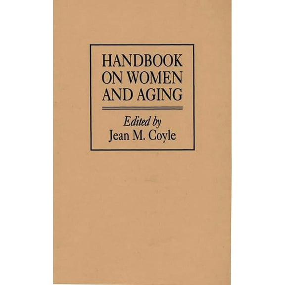 Handbook on Women and Aging, (Hardcover)