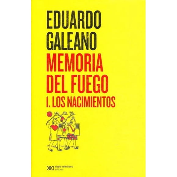 Memoria del fuego / i. los nacimientos