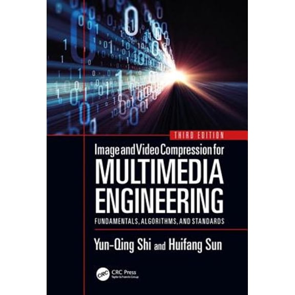 Pre-Owned Image Processing Image and Video Compression for Multimedia Engineering: Fundamentals, Algorithms, and Standards, Third Edition, (Hardcover)
