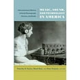 thumbnail image 1 of Pre-Owned Music, Sound, and Technology in America: A Documentary History of Early Phonograph, Cinema, and Radio, (Paperback), 1 of 1